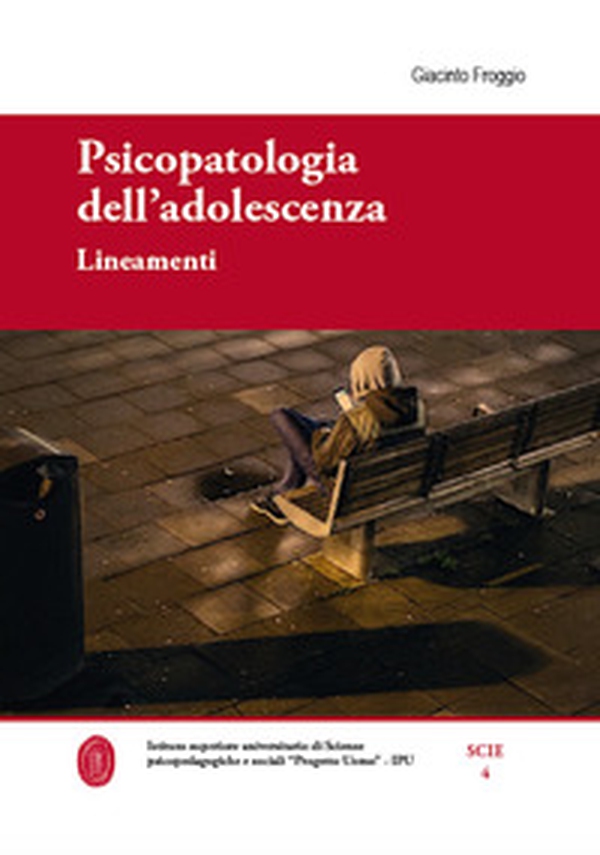 Psicopatologia dell'adolescenza. Lineamenti - Librerie.coop Psicopatologia dell'adolescenza. Lineamenti - Librerie.coop