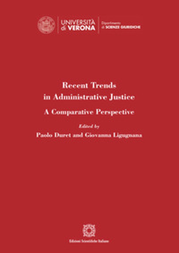 Recent trends in administrative justice. A comparative perspective - Librerie.coop