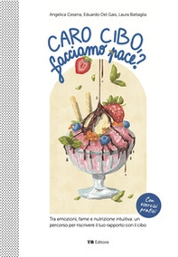 Caro cibo, facciamo pace? - Librerie.coop