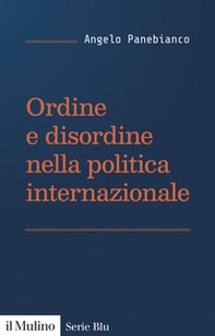 Ordine e disordine nella politica internazionale - Librerie.coop