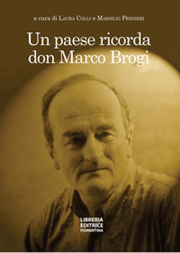 Un paese ricorda don Marco Brogi - Librerie.coop Un paese ricorda don Marco Brogi - Librerie.coop