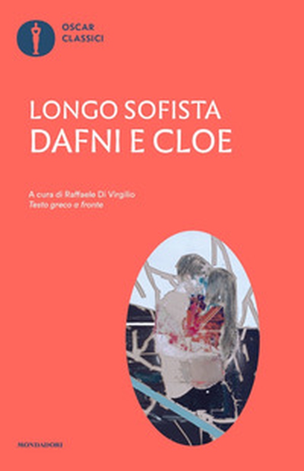 Dafni e Cloe. Testo greco a fronte - Librerie.coop Dafni e Cloe. Testo greco a fronte - Librerie.coop