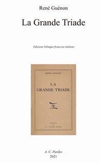 La grande triade. Ediz. italiana e francese - Librerie.coop