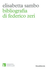 Bibliografia di Federico Zeri - Librerie.coop