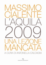 L'Aquila 2009. Una lezione mancata - Librerie.coop L'Aquila 2009. Una lezione mancata - Librerie.coop