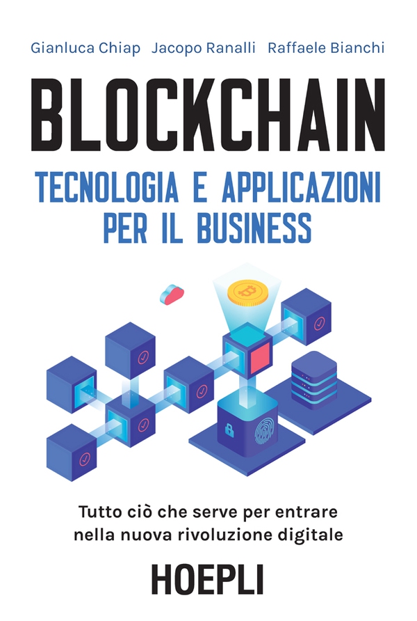 Blockchain. Tecnologia e applicazioni per il business - Librerie.coop Blockchain. Tecnologia e applicazioni per il business - Librerie.coop