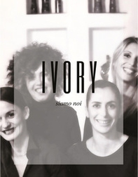 Ivory. Siamo noi - Librerie.coop