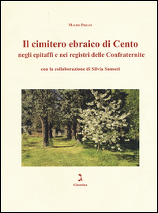 Il cimitero ebraico di Cento negli epitaffi e nei registri delle confraternite - Librerie.coop Il cimitero ebraico di Cento negli epitaffi e nei registri delle confraternite - Librerie.coop