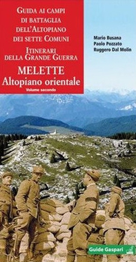 Guida ai campi di battaglia dell'Altipiano dei Sette Comuni - Vol. 2 - Librerie.coop