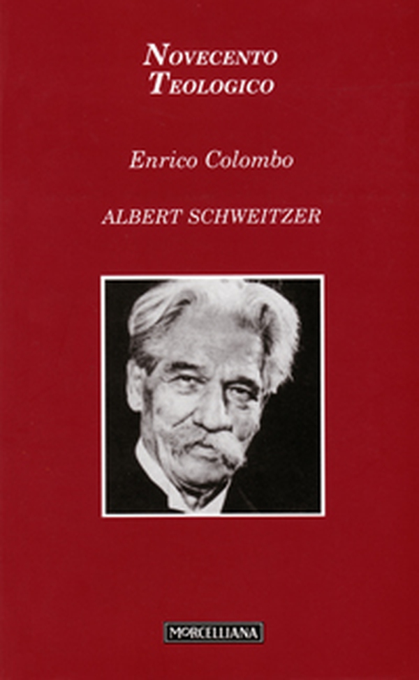 Albert Schweitzer - Librerie.coop Albert Schweitzer - Librerie.coop