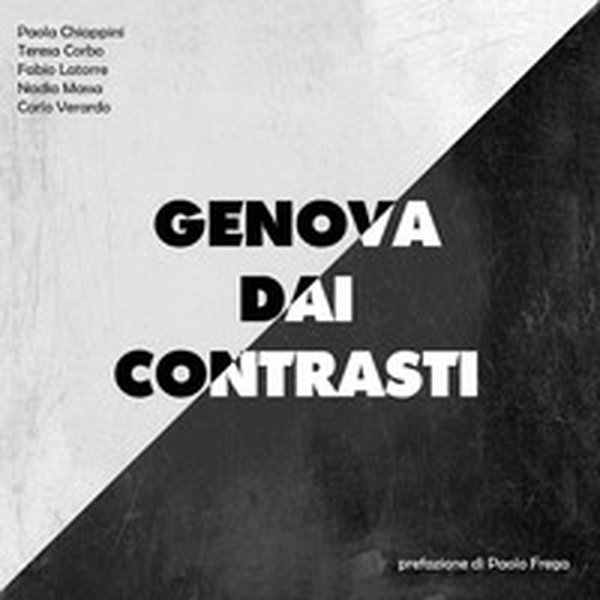 Genova dai contrasti - Librerie.coop Genova dai contrasti - Librerie.coop