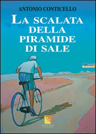 La scalata della piramide di sale - Librerie.coop