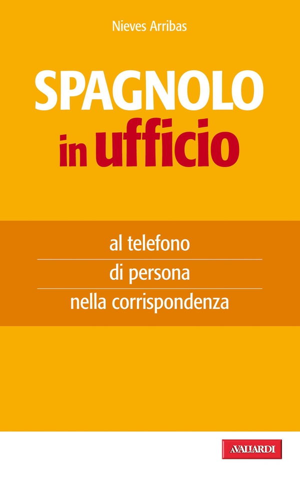 Spagnolo in ufficio - Librerie.coop Spagnolo in ufficio - Librerie.coop