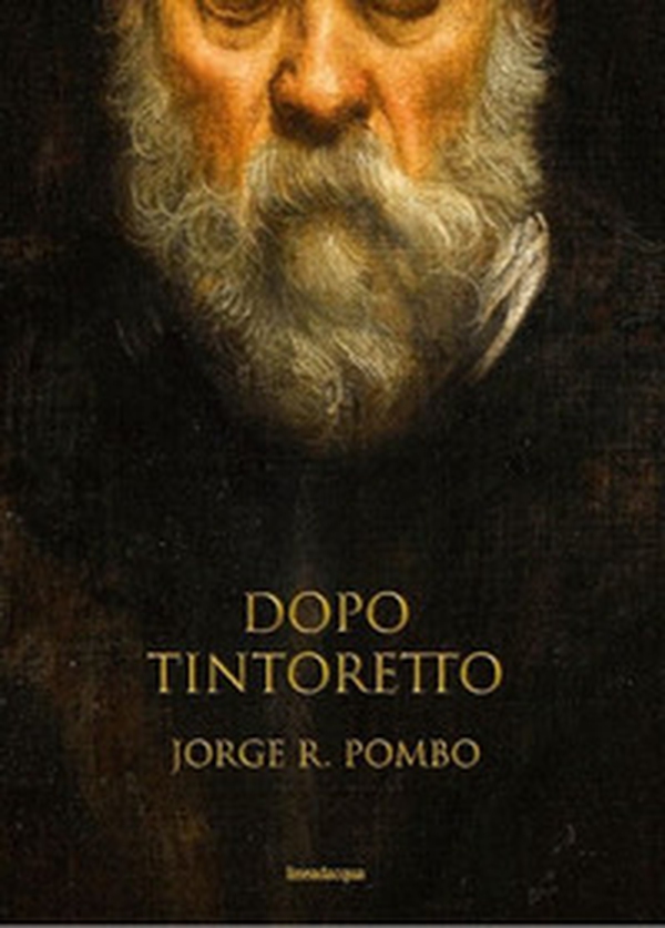 Dopo Tintoretto - Librerie.coop Dopo Tintoretto - Librerie.coop