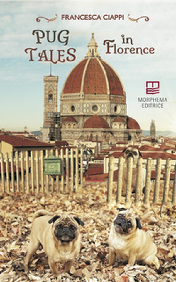 Pug tales in Florence - Librerie.coop Pug tales in Florence - Librerie.coop
