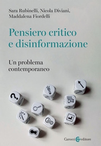 Pensiero critico e disinformazione. Un problema contemporaneo - Librerie.coop