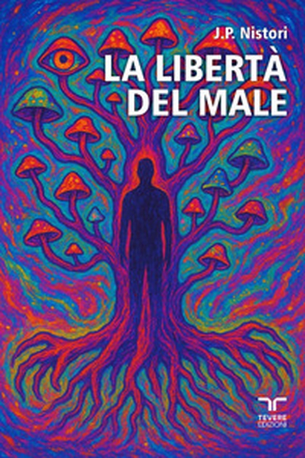 La libertà del male - Librerie.coop