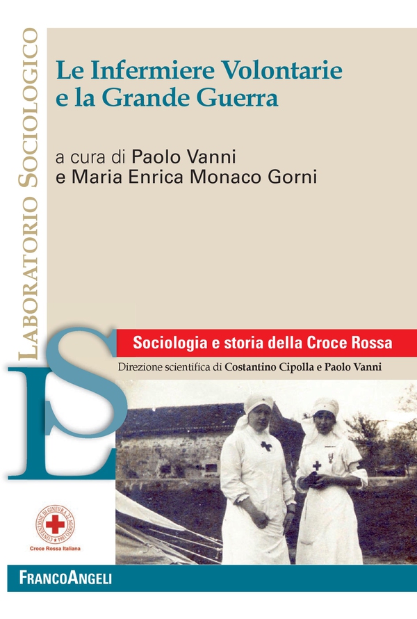 Le infermiere volontarie e la Grande Guerra - Librerie.coop Le infermiere volontarie e la Grande Guerra - Librerie.coop