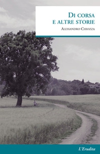 Di corsa e altre storie - Librerie.coop