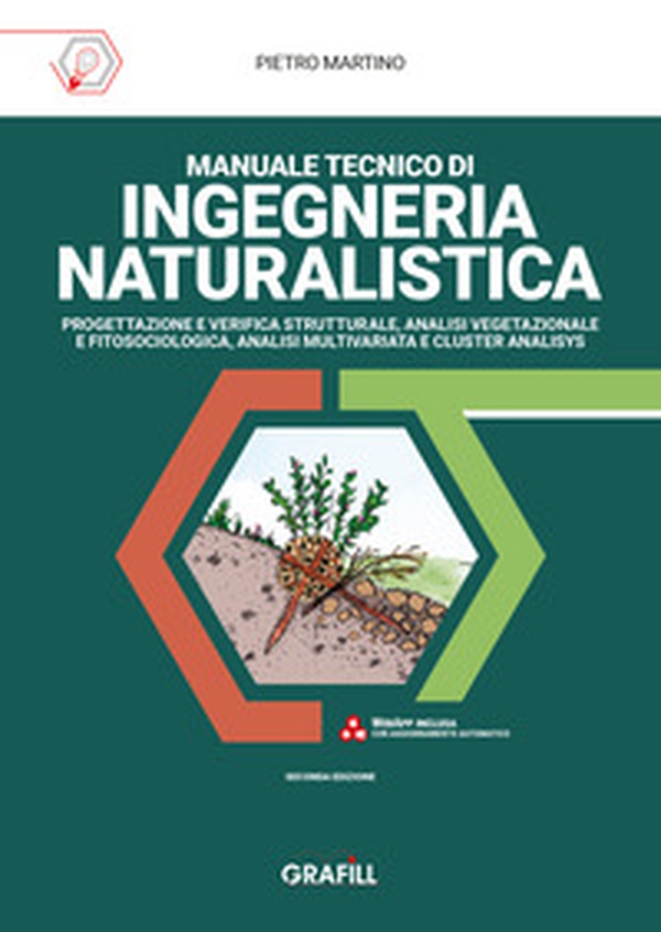 Manuale tecnico di ingegneria naturalistica. Progettazione e verifica strutturale, analisi vegetazionale e fitosociologica, analisi multivariata e cluster analisys - Librerie.coop Manuale tecnico di ingegneria naturalistica. Progettazione e verifica strutturale, analisi vegetazionale e fitosociologica, analisi multivariata e cluster analisys - Librerie.coop