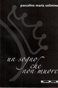 Un sogno che non muore - Librerie.coop