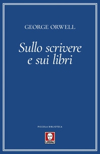 Sullo scrivere e sui libri - Librerie.coop Sullo scrivere e sui libri - Librerie.coop