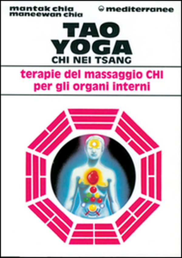Tao yoga. Chi Nei Tsang. Terapie del massaggio Chi per gli organi interni - Librerie.coop Tao yoga. Chi Nei Tsang. Terapie del massaggio Chi per gli organi interni - Librerie.coop