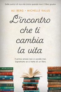 L'incontro che ti cambia la vita - Librerie.coop L'incontro che ti cambia la vita - Librerie.coop
