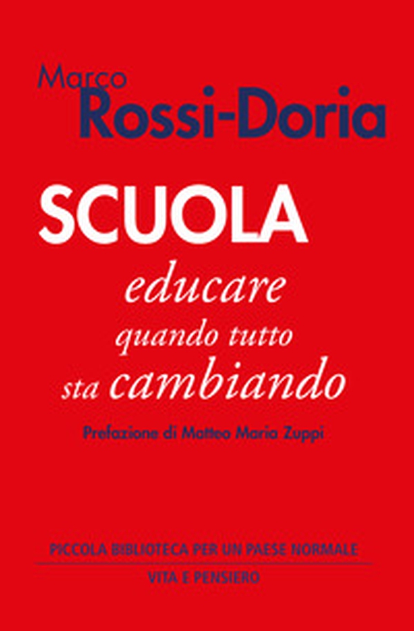 Scuola. Educare quando tutto sta cambiando - Librerie.coop