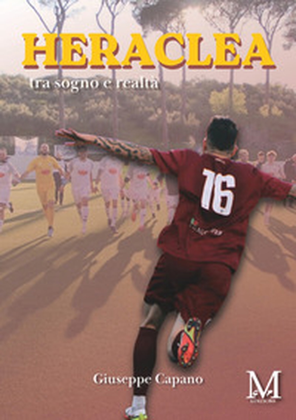 Heraclea. Tra sogno e realtà - Librerie.coop