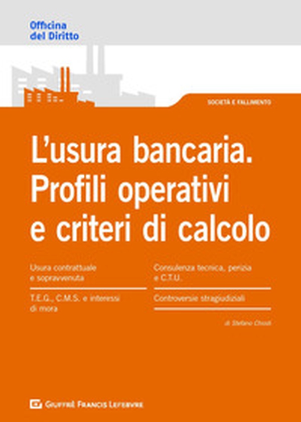 L'usura bancaria. Profili operativi e criteri di calcolo - Librerie.coop