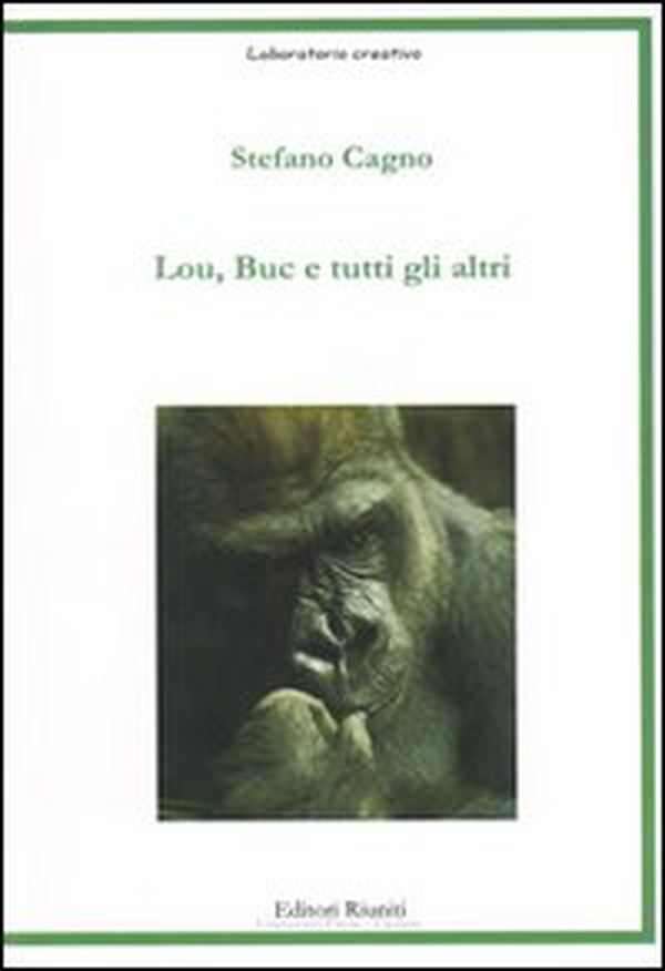 Lou, Buc e tutti gli altri - Librerie.coop Lou, Buc e tutti gli altri - Librerie.coop