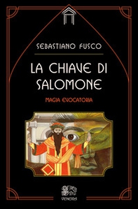 La chiave di Salomone. Magia evocatoria - Librerie.coop La chiave di Salomone. Magia evocatoria - Librerie.coop
