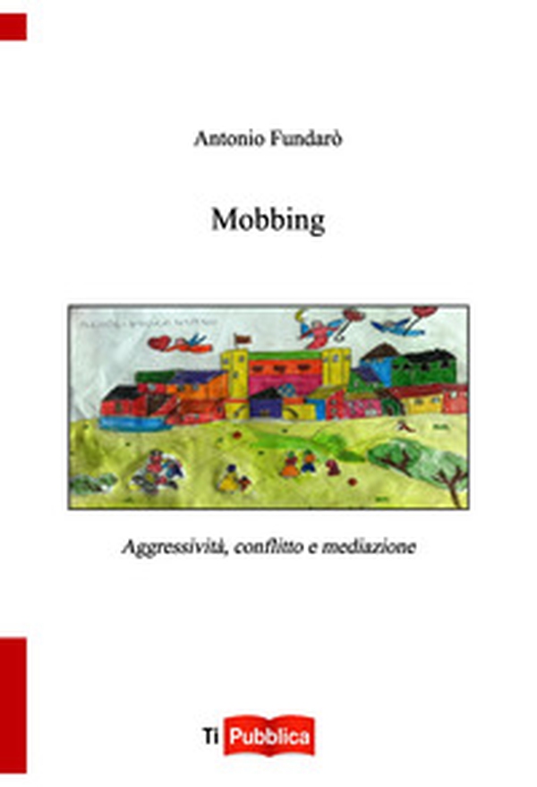 Mobbing - Librerie.coop Mobbing - Librerie.coop