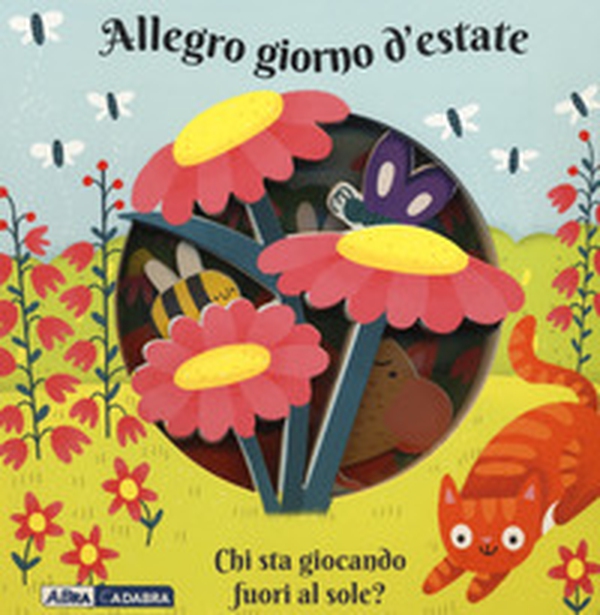 Allegro giorno d'estate. Chi sta giocando fuori al sole? - Librerie.coop Allegro giorno d'estate. Chi sta giocando fuori al sole? - Librerie.coop