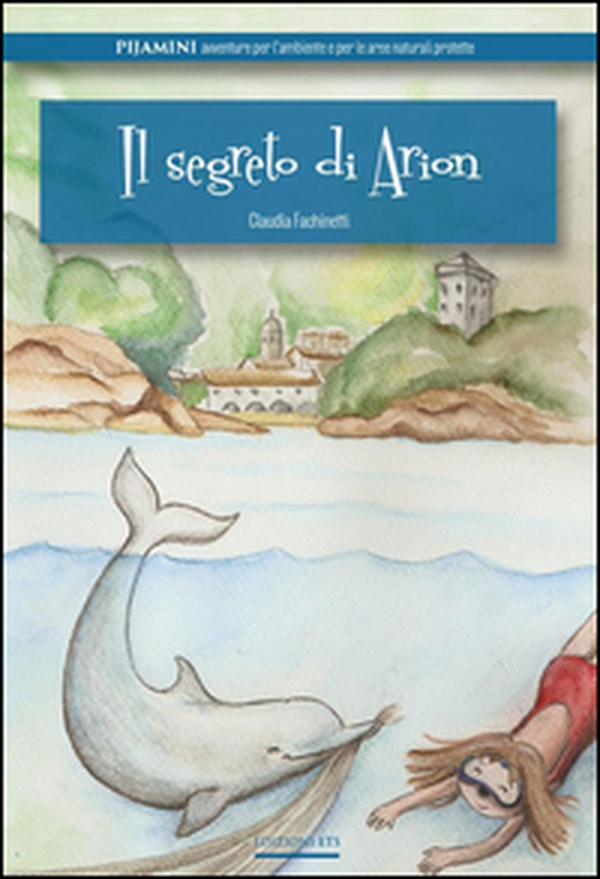 Il segreto di Arion - Librerie.coop Il segreto di Arion - Librerie.coop