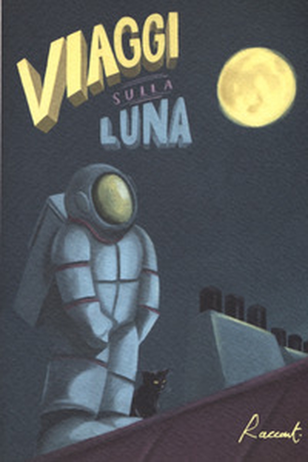 Viaggi sulla luna - Librerie.coop Viaggi sulla luna - Librerie.coop
