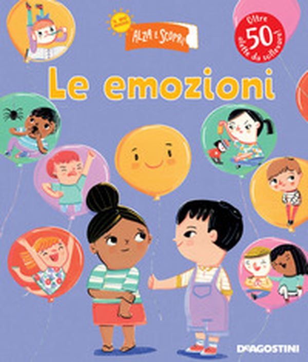 Le mie emozioni. Il mio nuovo alza e scopri - Librerie.coop Le mie emozioni. Il mio nuovo alza e scopri - Librerie.coop