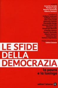 Le sfide della democrazia. La paura e la lusinga - Librerie.coop