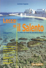 Lecce e il Salento. Le città e le coste di una terra magica - Librerie.coop Lecce e il Salento. Le città e le coste di una terra magica - Librerie.coop