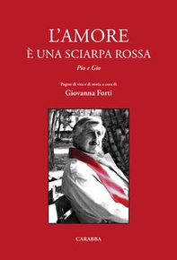 L'amore è una sciarpa rossa. Pio e Gio - Librerie.coop