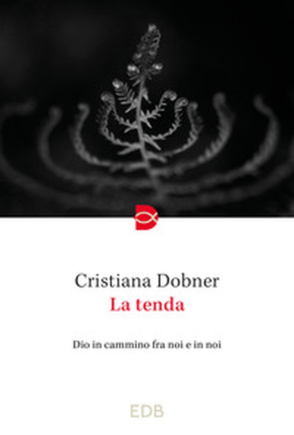 La tenda. Dio in cammino fra noi e in noi - Librerie.coop La tenda. Dio in cammino fra noi e in noi - Librerie.coop