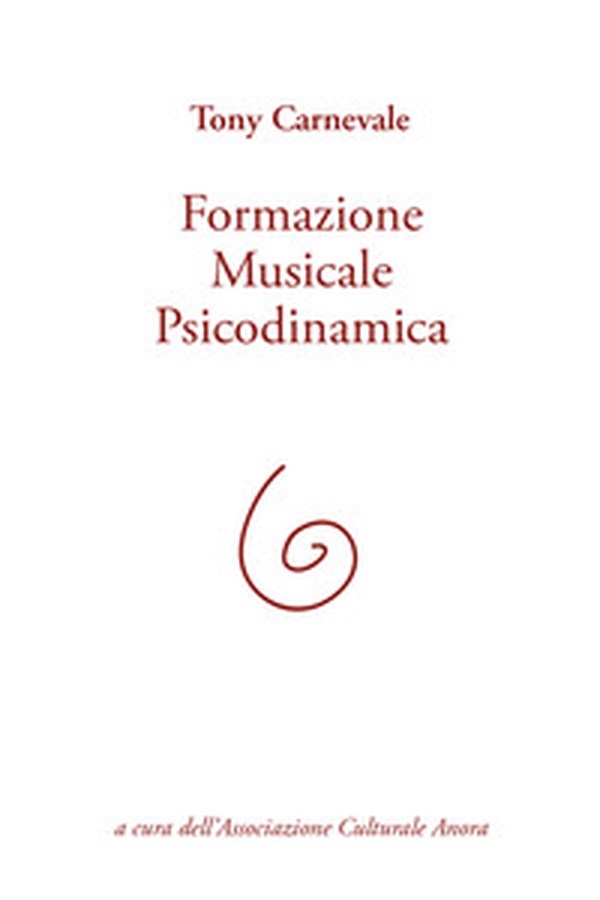 Formazione musicale psicodinamica - Librerie.coop Formazione musicale psicodinamica - Librerie.coop