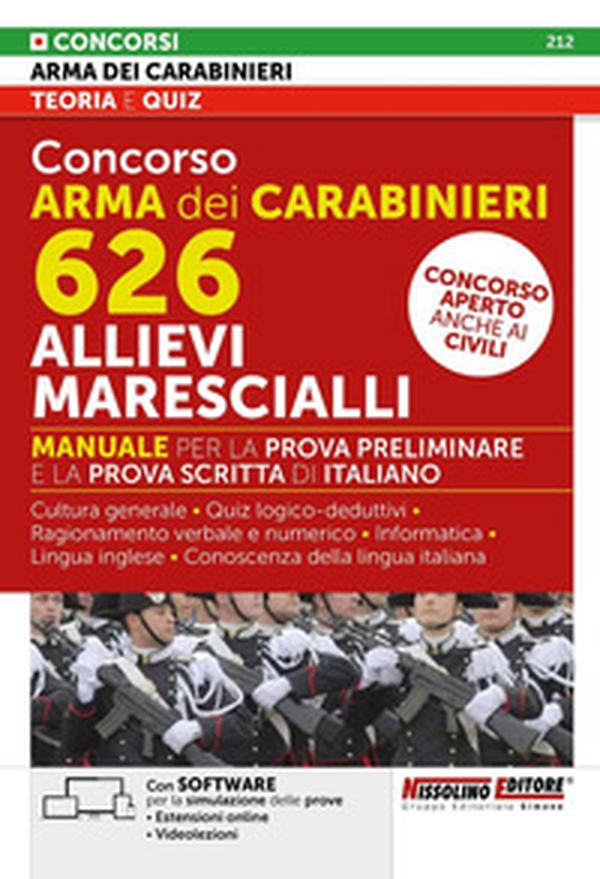Concorso Arma dei Carabinieri 626 allievi marescialli. Manuale per la prova preliminare e della prova scritta di italiano - Librerie.coop