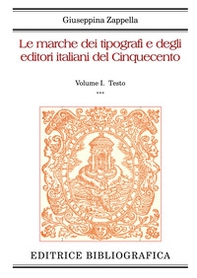Le marche dei tipografi e degli editori italiani del Cinquecento - Vol. 1 - Librerie.coop