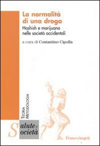 La normalità di una droga. Hashish e marijuana nelle società occidentali - Librerie.coop