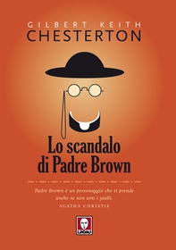 Lo scandalo di Padre Brown - Librerie.coop Lo scandalo di Padre Brown - Librerie.coop