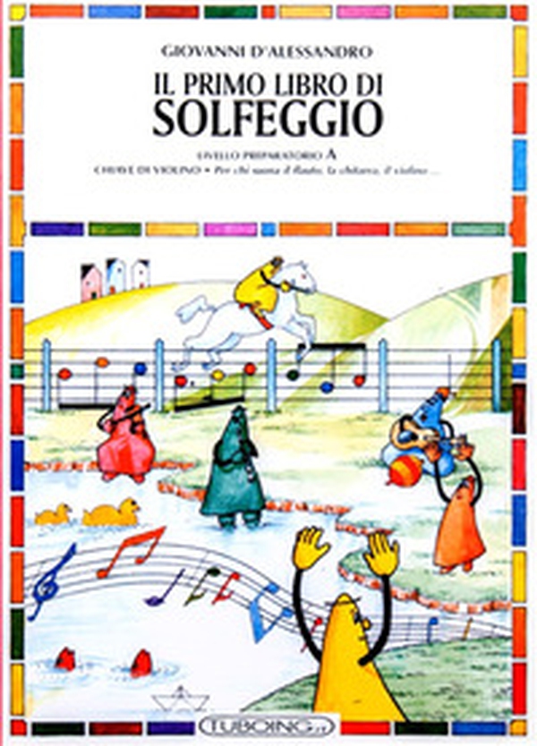 Il primo libro di solfeggio. In doppio pentagramma per chi suona il pianoforte, il violoncello, l'arpa. Livello preparatorio - Vol. B - Librerie.coop Il primo libro di solfeggio. In doppio pentagramma per chi suona il pianoforte, il violoncello, l'arpa. Livello preparatorio - Vol. B - Librerie.coop