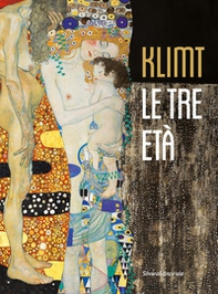 Klimt. Le tre età - Librerie.coop