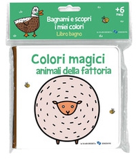 Animali della fattoria. Colori magici - Librerie.coop